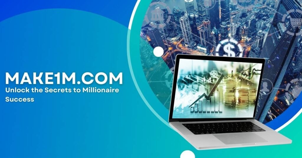 Unlock the Secrets of the Make1m.com Millionaire Lifestyle for Financial Success